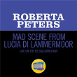 Mad scene: Il dolce suono (Live On The Ed Sullivan Show, May 28, 1961) | Roberta Peters