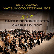 Seiji Ozawa Matsumoto Festival 2021 (Live) | Saito Kinen Orchestra