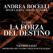 Verdi: La forza del destino | Andrea Bocelli