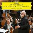 John Williams: The Berlin Concert | L'orchestre Philharmonique De Berlin