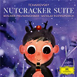 Tchaikovsky: The Nutcracker | L'orchestre Philharmonique De Berlin