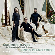 Ravel: In Search of Lost Dance | Linos Piano Trio
