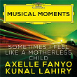Traditional: Sometimes I Feel Like a Motherless Child (Arr. Hogan for Soprano and Piano) (Musical Moments) | Axelle Fanyo