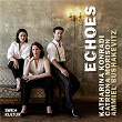 ECHOES: Duets for Soprano, Mezzo-Soprano & Piano | Katharina Konradi