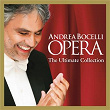 Opera - The Ultimate Collection (Super Deluxe) | Andrea Bocelli