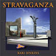 Stravaganza | Karl Jenkins