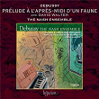 Debussy: Prélude à l'après-midi d'un faune, CD 87 (Arr. Walter for Ensemble) | The Nash Ensemble