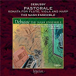 Debussy: Sonata for Flute, Viola & Harp, CD 145: I. Pastorale. Lento, dolce rubato | The Nash Ensemble