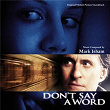 Don't Say A Word (Original Motion Picture Soundtrack) | Mark Isham