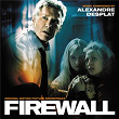 Firewall (Original Motion Picture Soundtrack) | Alexandre Desplat