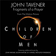 Children Of Men (Music From The Motion Picture) | Sir John Tavener