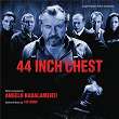 44 Inch Chest (Original Motion Picture Soundtrack) | Angelo Badalamenti