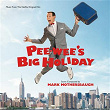 Pee-wee's Big Holiday (Music From The Netflix Original Film) | Mark Mothersbaugh