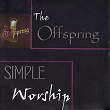 Simple Worship | The Offspring