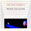 Private Collection | Jon & Vangelis