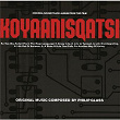 Koyaanisqatsi (Original Soundtrack Album From The Film) | Philip Glass
