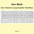 Octet - Music For A Large Ensemble - Violin Phase | Steve Reich