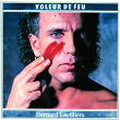 Voleur De Feu | Bernard Lavilliers