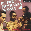 For Musicians Only | Dizzy Gillespie