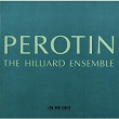 Perotin | The Hilliard Ensemble
