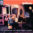 In Pursuit Of The 13th Note | Galliano