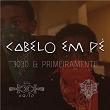 Cabelo em Pé (feat. PrimeiraMente) | 3030