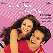 Kitne Door Kitne Paas (Original Motion Picture Soundtrack) | Udit Narayan