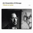 Tribute To Lester | The Art Ensemble Of Chicago