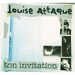 Ton Invitation | Louise Attaque