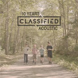 10 Years (Acoustic) | Classified