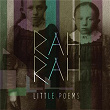 Little Poems | Rah Rah