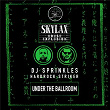 Skylax House Explosion - Under The Ballroom | Dj Sprinkles