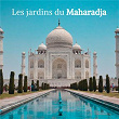 Les jardins du Maharadja | Chumani