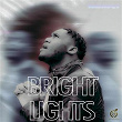 Bright Lights | Vkomah