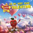 I'm My Very Own Valentine | The Snack Town All Stars