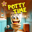 Potty Time | The Snack Town All Stars