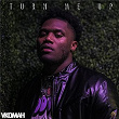 Turn Me Up | Vkomah