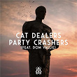 Party Crashers | Cat Dealers