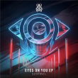 Eyes On You EP | Sentinel
