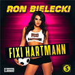 Fixi Hartmann | Ron Bielecki