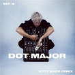 Navi (Kitty Amor Remix) | Dot Major