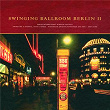 Swinging Ballroom Berlin Vol. 2 | Edmund Kötscher Mit Seinem Tanz-orchester