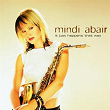 It Just Happens That Way | Mindi Abair