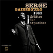 Theatre Des Capucines | Serge Gainsbourg