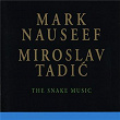 The Snake Music | Mark Nauseef
