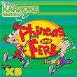 Disney Karaoke Series: Phineas and Ferb | Phineas & Ferb Karaoke