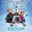 Die Eiskönigin Völlig Unverfroren (Deutscher Original Film Soundtrack) | Cast Of Frozen