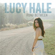 Road Between | Lucy Hale