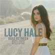 Road Between (Deluxe Edition) | Lucy Hale