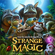 Strange Magic (Original Motion Picture Soundtrack) | Evan Rachel Wood